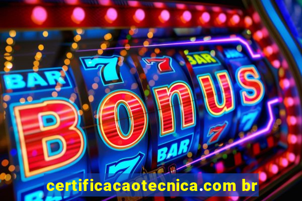 certificacaotecnica.com br